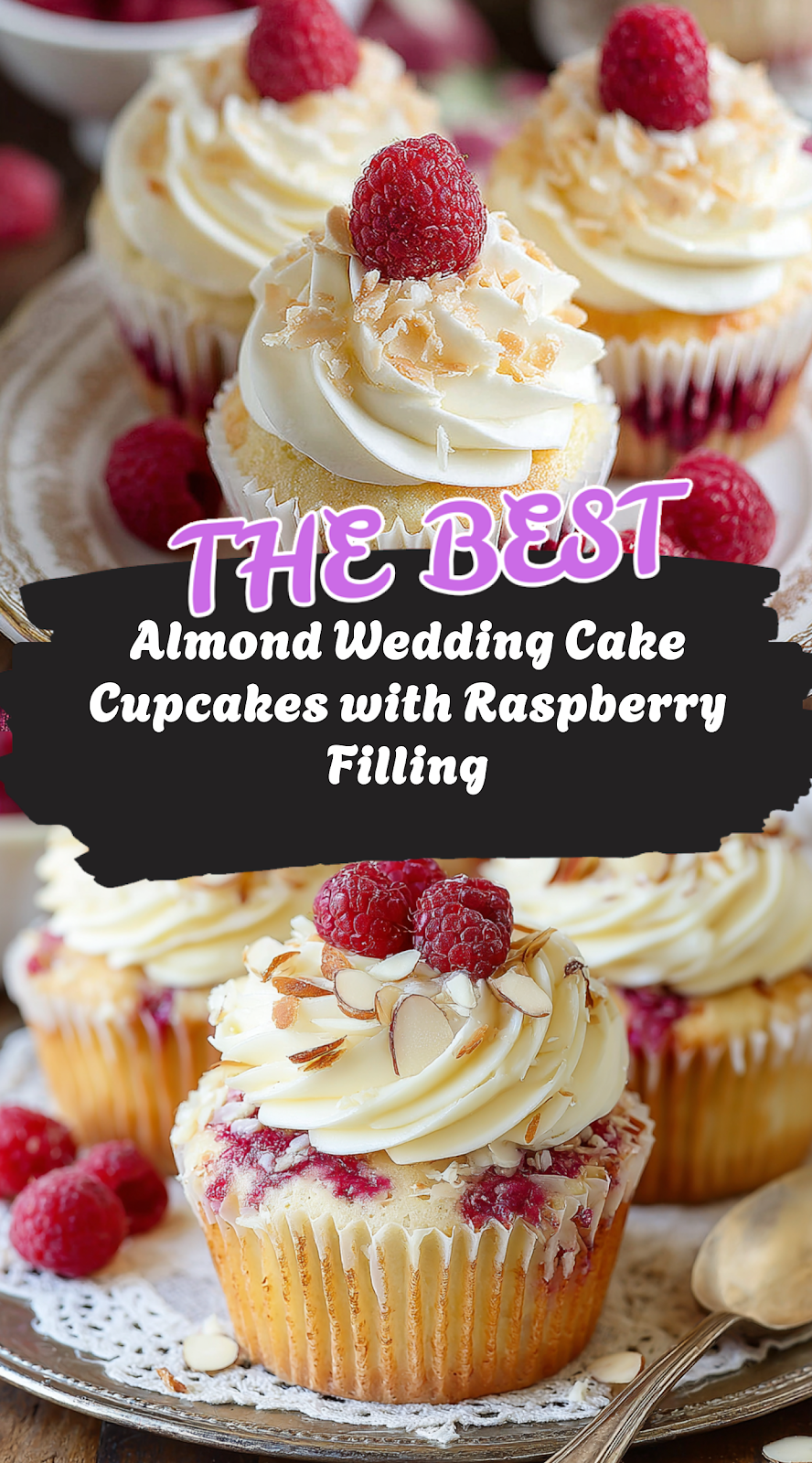 Delicious Almond Wedding Cake Cupcakes with Raspberry Filling