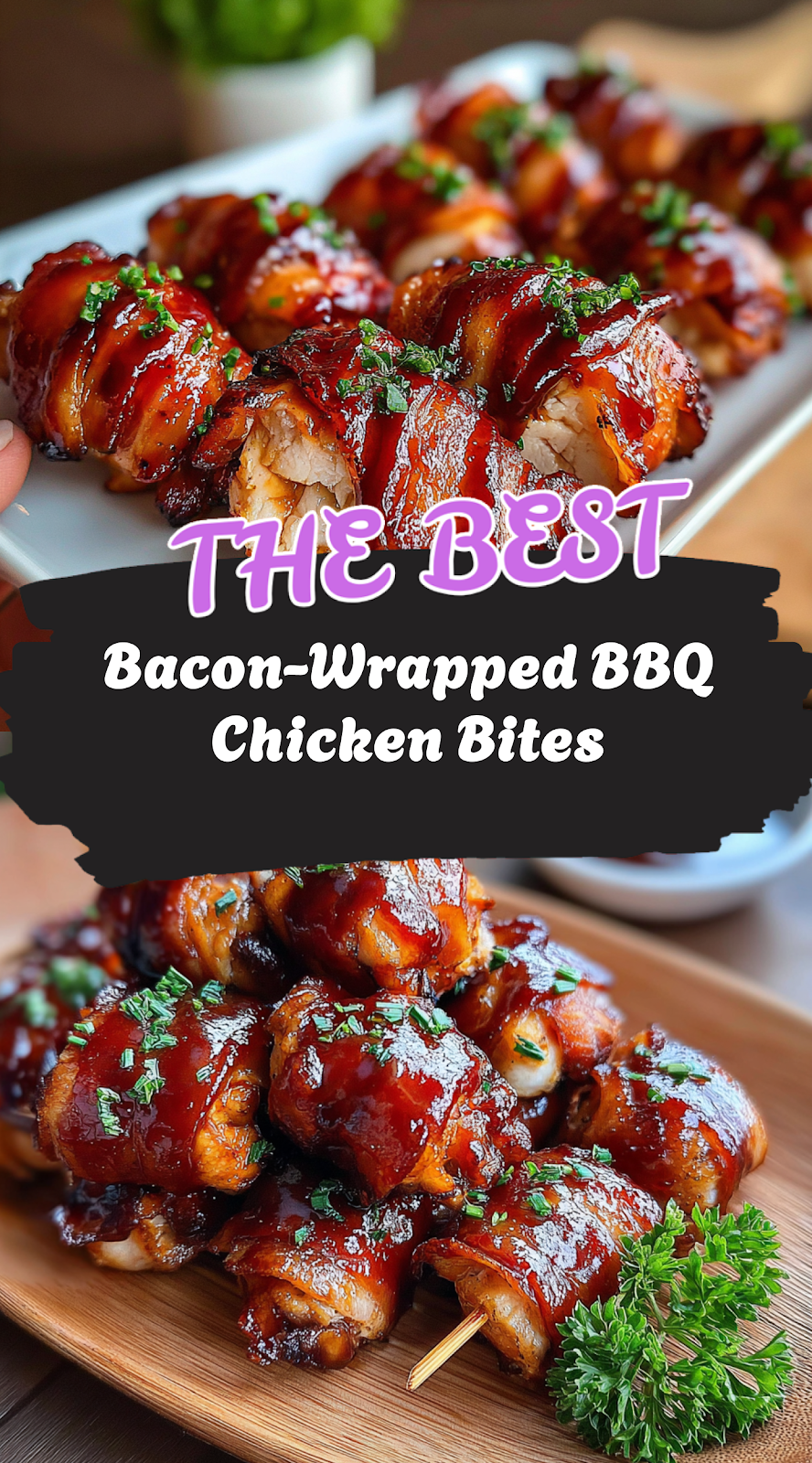 Savory Bacon-Wrapped BBQ Chicken Bites Delight
